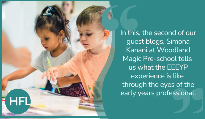 "In this, the second of our guest blogs, Simona Kanani at Woodland Magic Pre-School tells us what the EEEYP experience is like through the eyes of the Early Years professional."