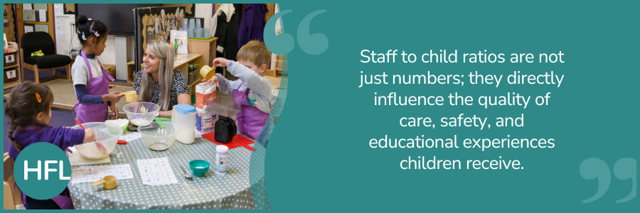 "Staff to child ratios are not just numbers; the directly influence the quality of care, safety, and educational experiences children receive."